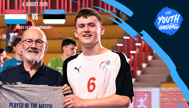 Men's 18 EHF Championship I 2026 : Respect Your Talent Lëtzebuerg 🇱🇺 - 🇪🇪 Estland