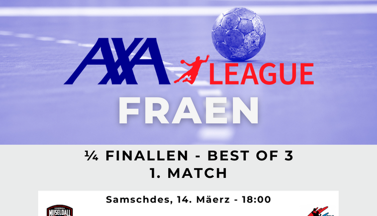 Mir starte mat de Véirelsfinallen an der AXA League bei de Fraen! 🔥