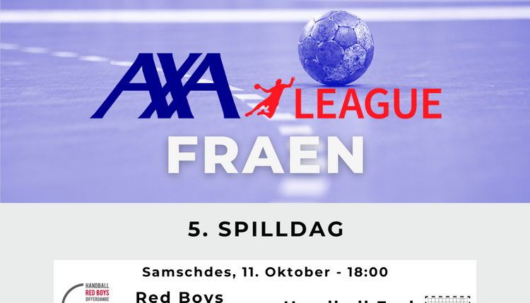 AXA League : 5. Spilldag bei de Fraen