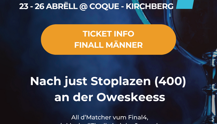 🎟️Ticket Info - Finall Männer - Final4 Loterie Nationale 🏆 Coupe de Luxembourg