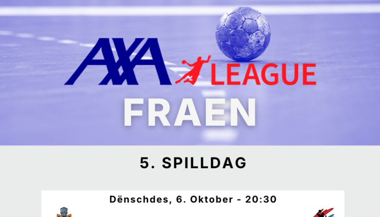 D’AXA League geet weider mam 5. Spilldag bei de Fraen! 💪 🤩