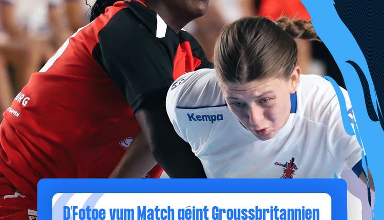 Women’s 19 EHF Championship 2025 a Georgien 🇬🇪 : Fotoe vum Match Lëtzebuerg 🇱🇺 - 🇬🇧 Groussbritannien
