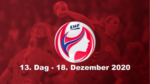 Dammen EURO2020 an Dänemark (Dag 13 – 18. Dezember)