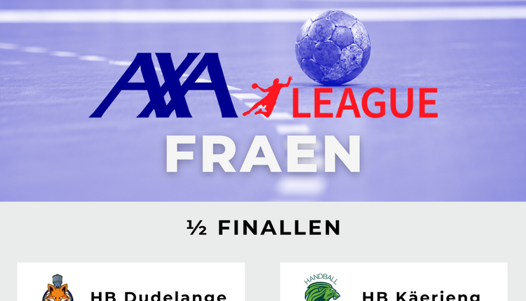 Zwou Equippen hunn sech schonn duerchgesat an de Véirelsfinallen an der AXA League Fraen
