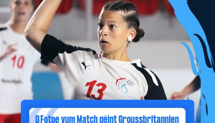 Women’s 19 EHF Championship 2025 a Georgien 🇬🇪 : Fotoe vun der Hallef-Final Lëtzebuerg 🇱🇺 - 🇬🇧 Groussbritannien
