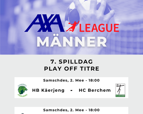 AXA League Play Off Titel : 7. Spilldag bei de Männer